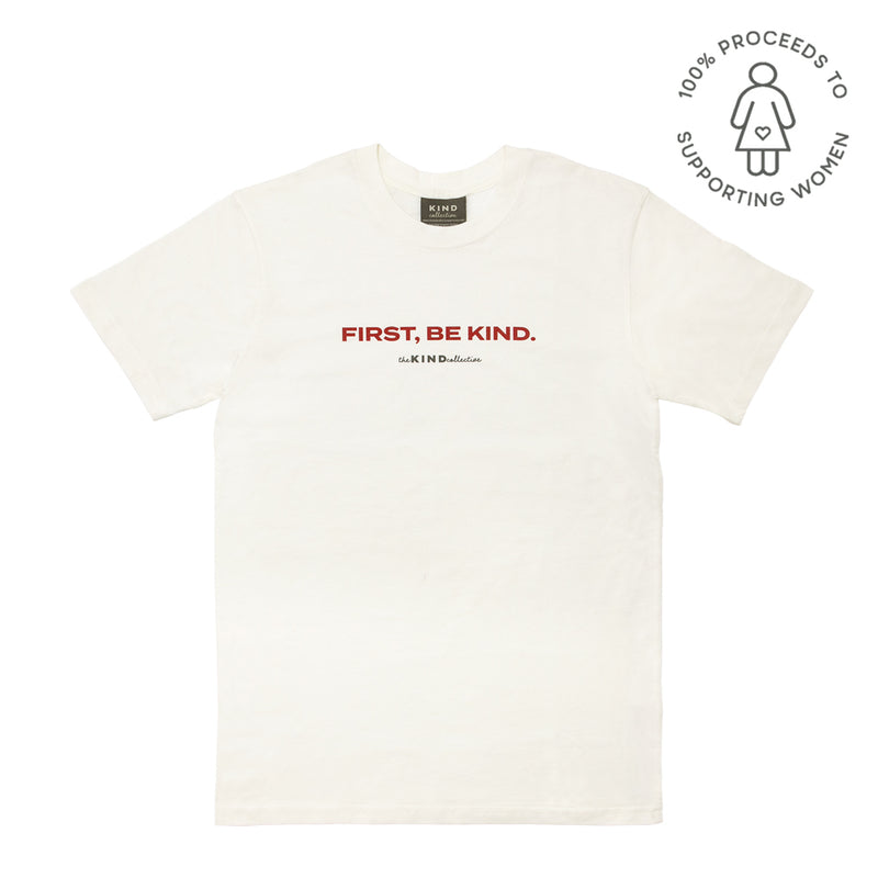 First, Be KIND T-Shirt