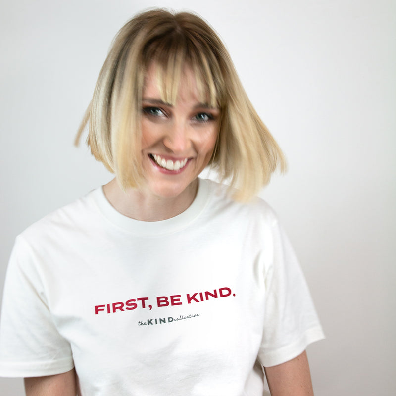 First, Be KIND T-Shirt